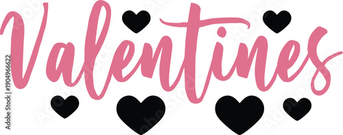 Valentine’s Day typography text on plain white transparent isolated background for card, shirt, hoodie, sweatshirt, apparel, tag, mug, icon, poster or badge