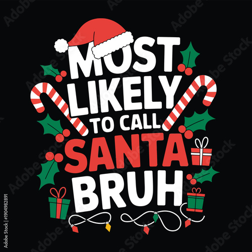 Funny holiday t-shirt design featuring a call to santa bruh with festive candy canes isolated on white background, Vector, illustration