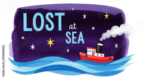 A red tugboat sails across the ocean at night under a starry sky with the words Lost at Sea