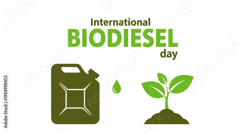 Celebrating International Biodiesel Day with eco-friendly transportation fuel and renewable energy sources