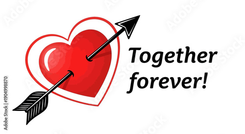 A red heart pierced by an arrow symbolizing eternal love and togetherness forever
