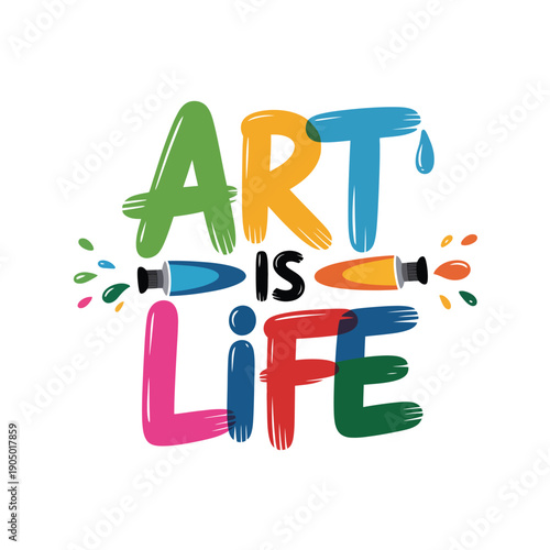 Colorful text design proclaims that creativity and art are.