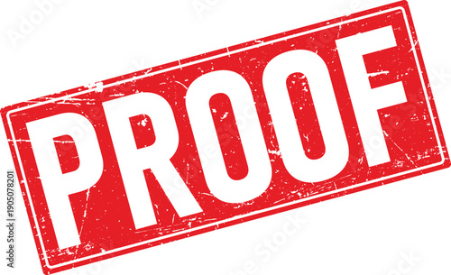 Distressed Rectangular Rubber Stamp with PROOF Text in Red Ink Impression