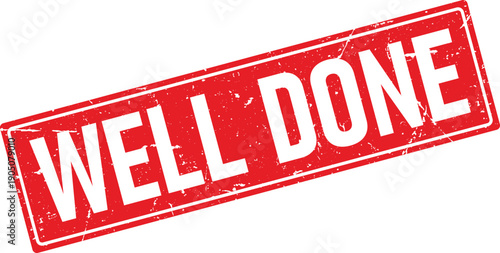 Distressed Red Rubber Stamp with the Text Well Done on White