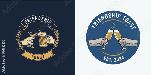 Classic vintage-style emblems for a "Friendship Toast." Features detailed line art of hands clinking a martini glass, beer mug, and champagne flutes, set against navy blue and cream backgrounds.