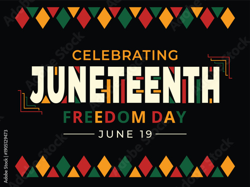 Juneteenth Freedom Day Celebration Banner with Pan-African Colors and Geometric Patterns, June 19 Poster Design