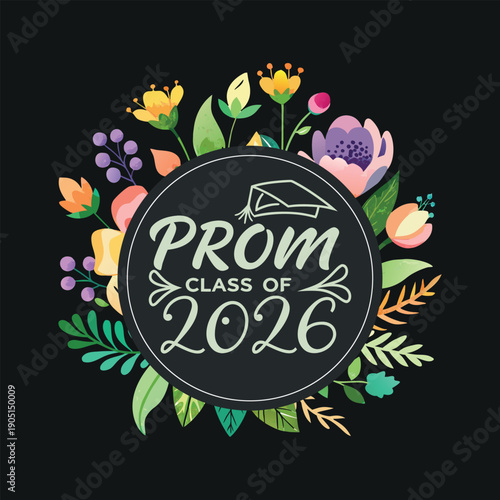 A charming floral wreath design celebrating the prom class of 2026 with a graduation cap motif
