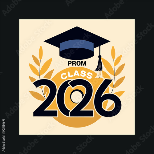 Prom class of 2026 graduation cap and laurel wreath design for upcoming high school celebration