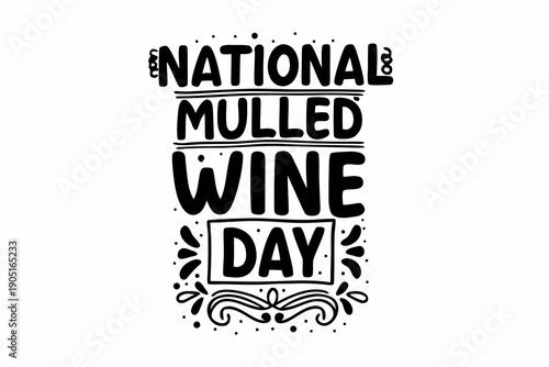 Mulled Wine Drink Vector, National Mulled Wine Day Celebration Illustration