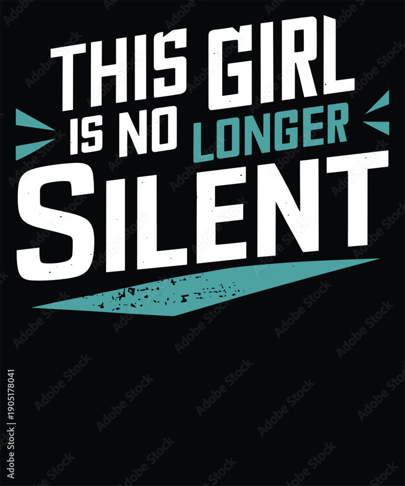 Fototapeta premium This Girl Is No Longer Silent Typography Poster for Sexual Assault Awareness and Survivor Empowerment