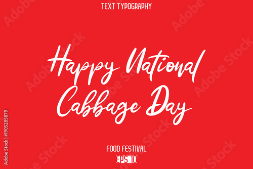 Happy National Cabbage Day  -Food Festival Name In Cursive Modern Calligraphy Text