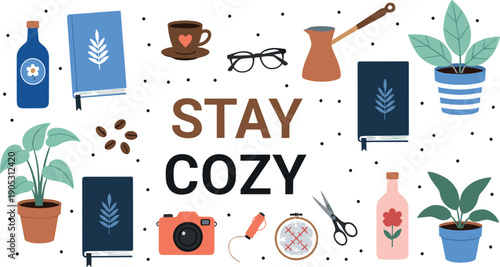 Stay cozy lifestyle illustration set with books coffee plants camera embroidery scissors and home decor elements in warm flat style for hygge and creative designs