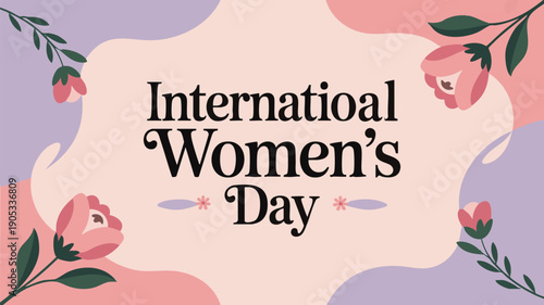International womens day celebration with flowers and colorful background