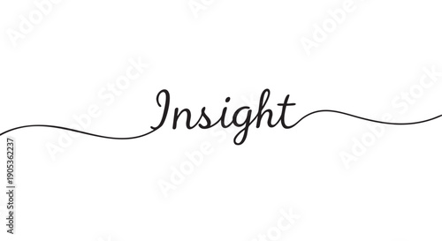The word Insight written in an elegant black cursive script with a continuous flowing line, representing the concept of clarity, understanding, and perception in a minimalist design