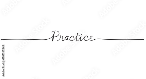 The word Practice written in a continuous single line of elegant black cursive script, a minimalist concept for training, repetition, and skill development