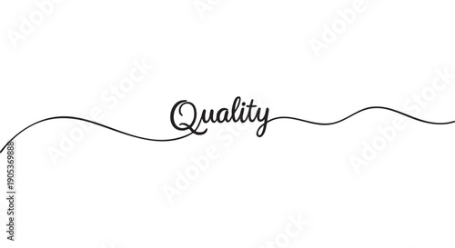 Stylish black handwritten 'Quality' word is elegantly connected by a continuous thin line, creating a minimalist and modern design element