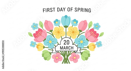 Vibrant spring flowers bouquet with 'first day of spring' text and march 20 date on white background seasonal celebration concept