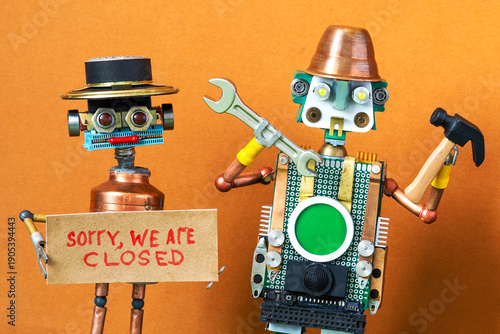Happy comical copper robot holding sign Sorry, we are closed. Repairman handyman with hammer and wrench. Maintenance announcement concept, service interruption poster, technical works banner