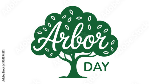 Arbor Day decorative tree typography illustration with green leaves on white background promoting environmental awareness nature conservation and sustainability