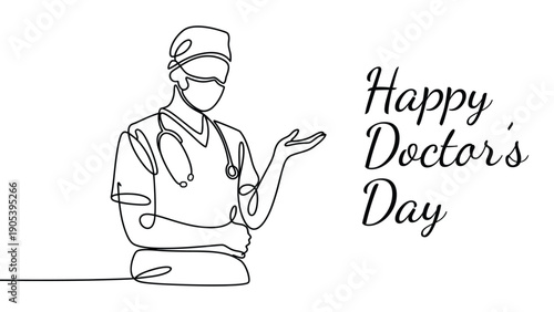 Happy Doctors Day continuous line illustration of doctor with stethoscope on white background honoring healthcare professionals care service and dedication