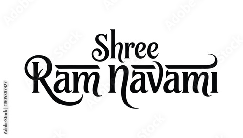 Shree Ram Navami stylish black calligraphy typography on white background celebrating hindu religious festival devotion spirituality and cultural heritage