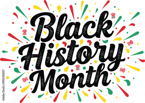 Stylized celebratory graphic design announces black history month with vibrant red yellow and green festive accents around the lettering