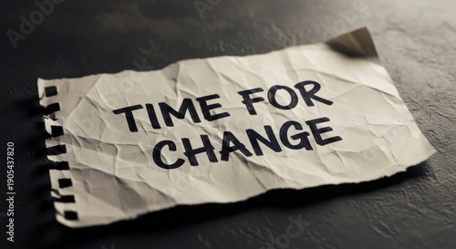 Message on crumpled paper encourages people to embrace change and take action in their lives