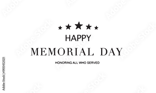 Happy memorial day text font calligraphy hand written lettering script black color honoring served hero military independence war may month celebration happy memorial day soldier baner remember usa us