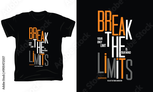 Motivational Break The Limits Typography Vector for T-Shirt Design