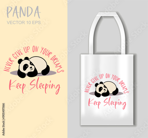 Funny sleeping panda illustration with ironic motivational quote about dreams and sleep. Cute lazy panda in flat vector style 