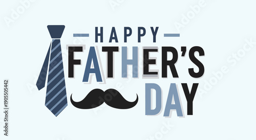 Happy Father's Day celebration graphic design.