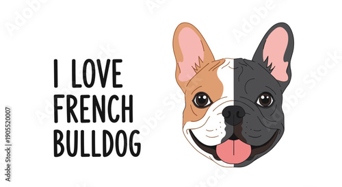 French bulldog portrait with split color face featuring text I love french bulldog in hand drawn lettering style on white background.