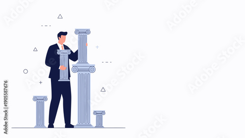 Businessman Building Monumental Pillars Symbolizing Strength and Foundation