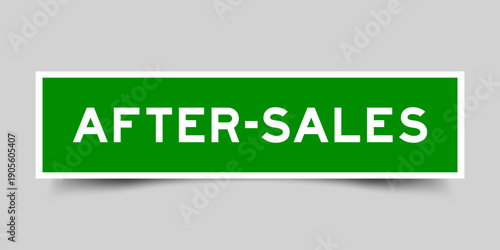 Green color square shape sticker label with word after sales on gray background