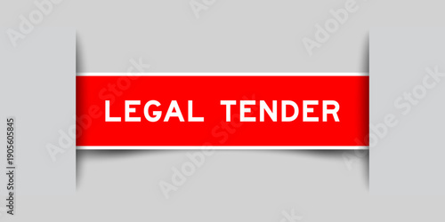 Red color square shape sticker label with word legal tender inserted in gray background