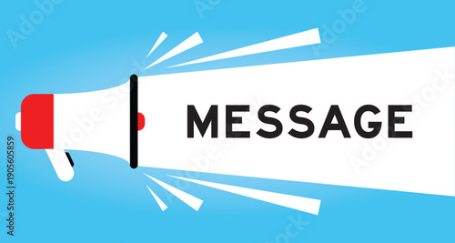 Color megaphone icon with word message in white banner on blue background