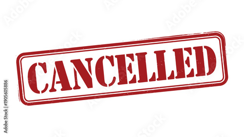 Cancelled Stamp: A red rubber stamp imprint states cancellation, ideal for showcasing the act of nullification, deletion or postponement.