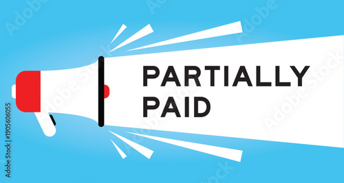 Color megaphone icon with word partially paid in white banner on blue background