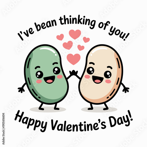Two cartoon beans hold hands, surrounded by hearts and text. It's a playful and affectionate Valentine's Day greeting.