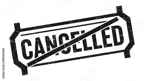 Cancelled Stamp: A bold, grunge-style stamp boldly announces 'Cancelled,' communicating a clear and definitive message of termination. 
