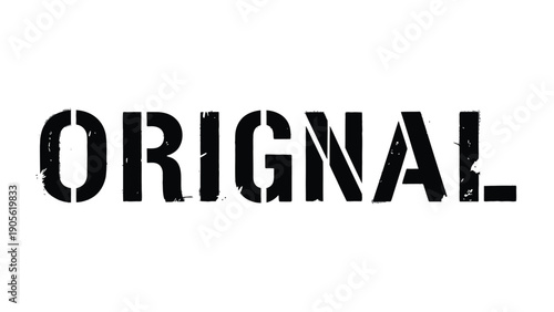 Original Text Design: A striking, minimalist text design spells out the word ORIGINAL, its bold, stencil-like typography conveying a sense of authenticity and impact.
