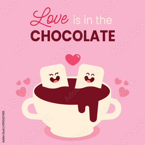 Love is in the Chocolate: A sweet valentine's day message. Two marshmallow friends are happily diving in cup of chocolate and the message Love is in the chocolate. 