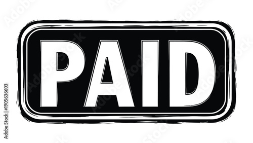 Paid Stamp: Bold graphic of a 'PAID' stamp, the ultimate mark of completion for financial transactions and acknowledgements.
