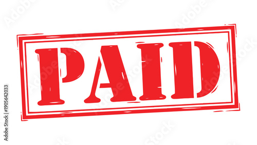 Payment Confirmed: A bold red PAID stamp, signifying transaction, assurance, and fulfillment of financial responsibilities.