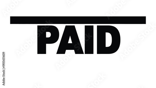 Paid Text: A bold, minimalist design featuring the word PAID prominently displayed, with a simple, impactful aesthetic.