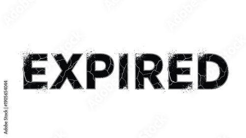 Expired text: A stark text display with a powerful message of obsolescence, suggesting finality in a bold and impactful presentation.