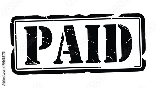 Paid Stamp: A grunge-style stamp boldly declares PAID, its weathered appearance conveying a sense of finality in financial transactions.