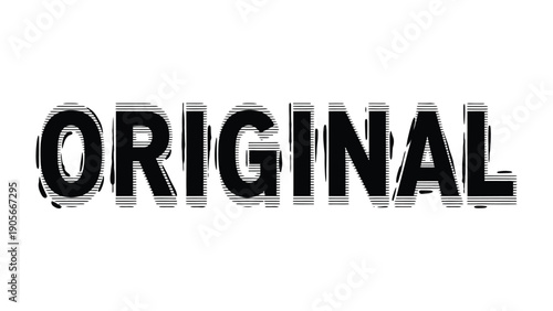 Original Graphic: A striking graphic showcasing the word ORIGINAL with a bold, distinctive typography. The image conveys a sense of authenticity and creativity.