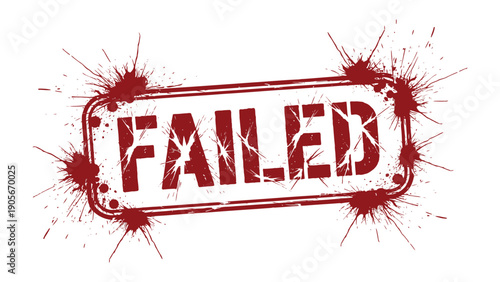 Failed Stamp: A bold stamp declaring FAILED emerges, dramatically showcasing the blunt reality of setback, and failure.