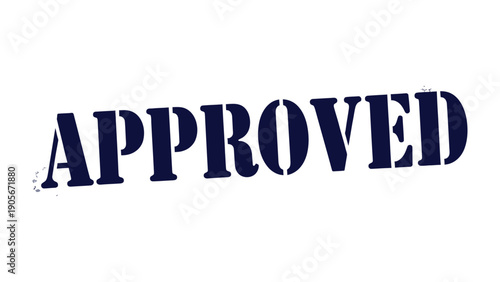 Approved Stamp of Assurance: A classic stamp of APPROVED in bold navy font, a clear indication of endorsement or confirmation.